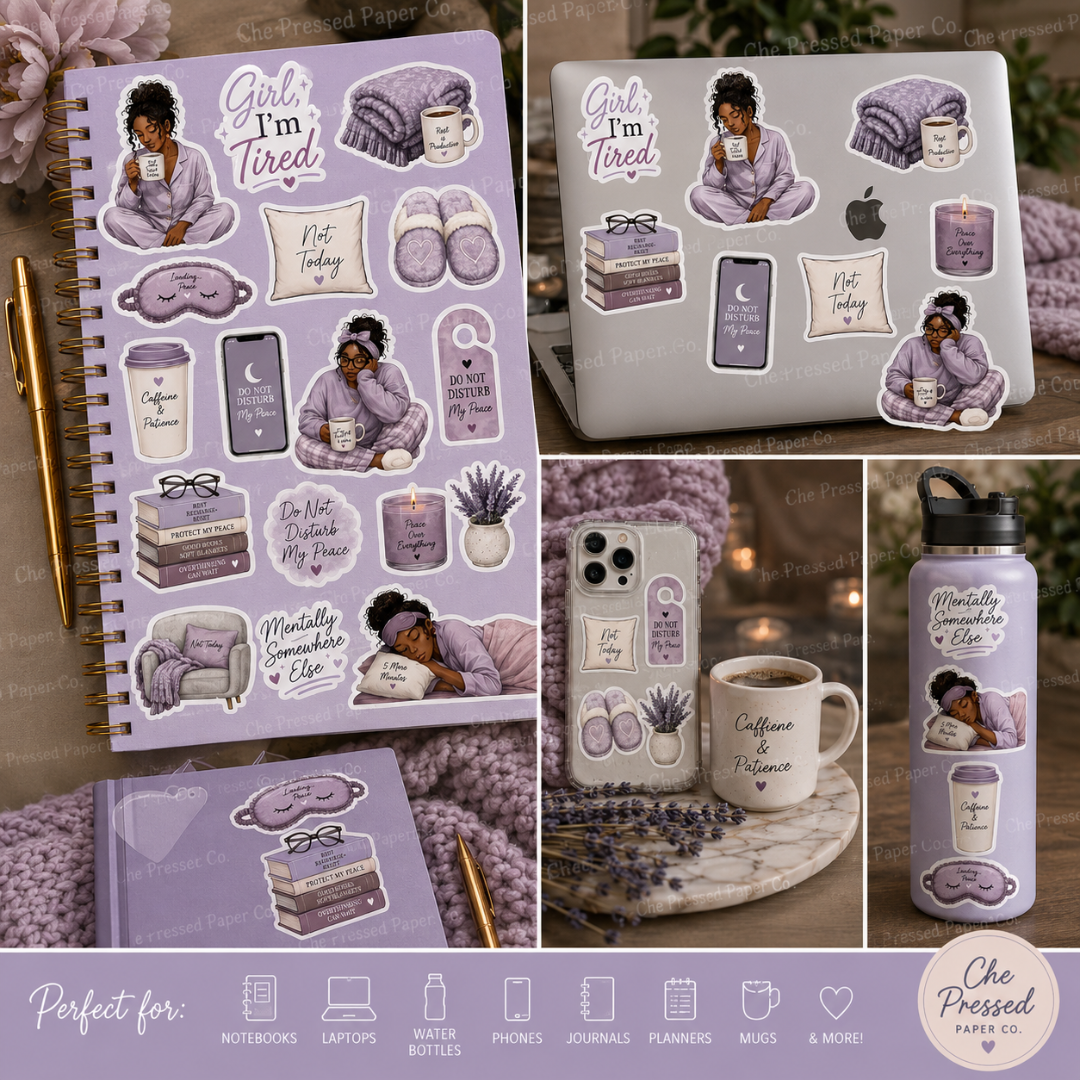 Girl I'm Tired Sticker Sheet